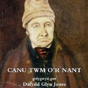 Cyfrolau Cenedl: 1. Canu Twm o'r Nant