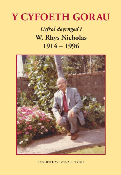 Cyfoeth Gorau, Y - Cyfrol Deyrnged i W. Rhys Nicholas 1914-1996