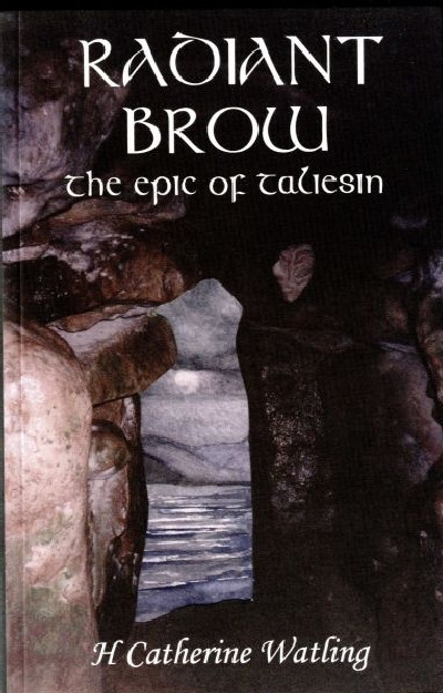 Radiant Brow - The Epic of Taliesin