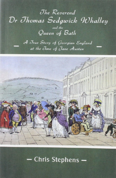 Reverend Dr Thomas Sedgwick Whalley and the Queen of Bath, The