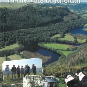 Railway Walks: in the Vale of Rheidol