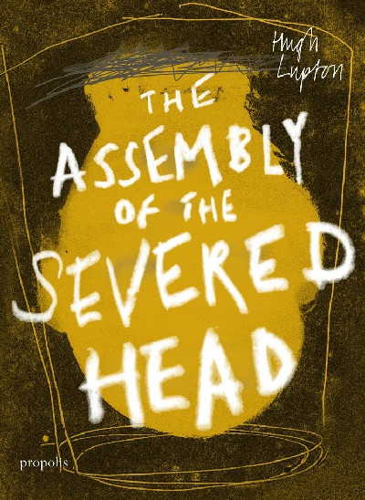 Assembly of the Severed Head, The