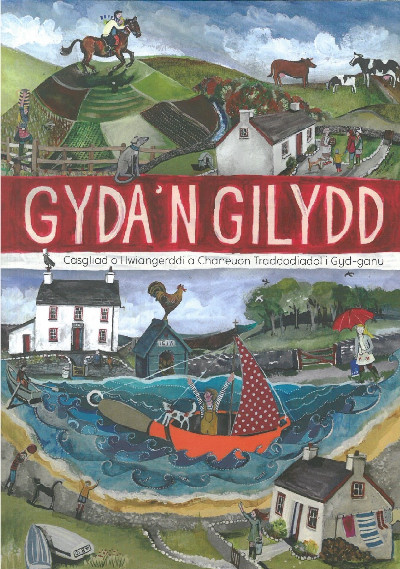 Gyda'n Gilydd - Casgliad o Hwiangerddi a Chaneuon Traddodiadol i Gyd-ganu