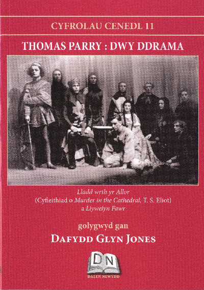 Cyfrolau Cenedl: 11. Thomas Parry - Dwy Ddrama
