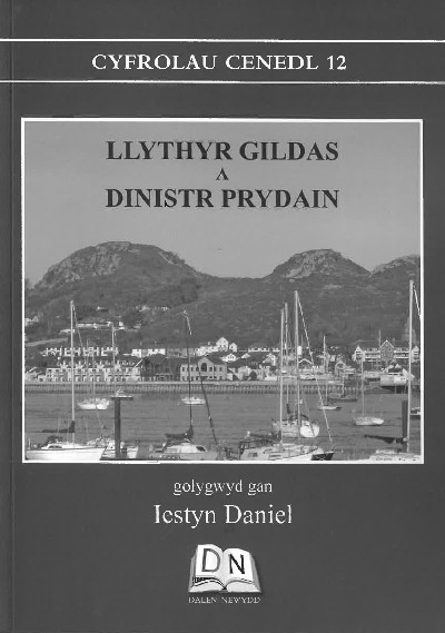 Cyfrolau Cenedl: 12. Llythyr Gildas a Dinistr Prydain