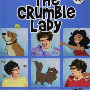 Crumble Lady, The