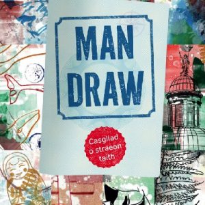 Man Draw - Casgliad o straeon taith