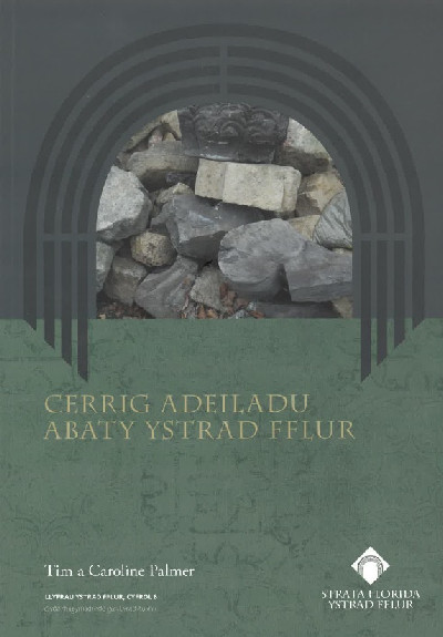 Cerrig Adeiladu Abaty Ystrad Fflur