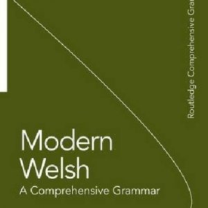 Modern Welsh : A Comprehensive Grammar