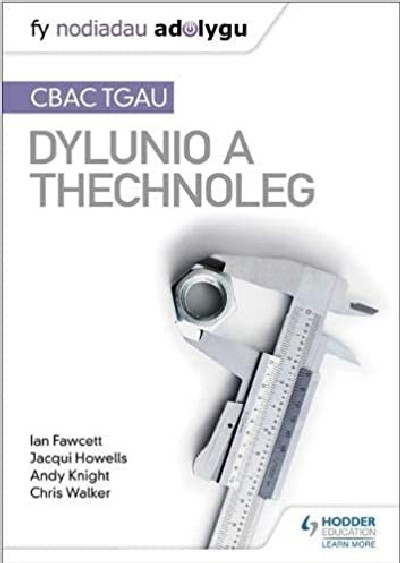 Nodiadau Adolygu: CBAC TGAU Dylunio a Thechnoleg