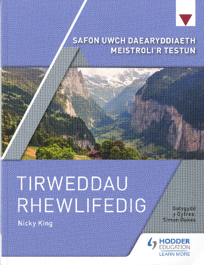 Safon Uwch Daearyddiaeth Meistroli’r Testun: Tirweddau Rhewlifedig