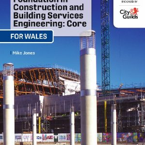 Foundation in Construction and Building Services Engineering: Core (Wales)