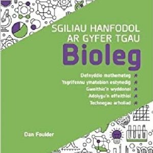 Sgiliau Hanfodol ar Gyfer TGAU Bioleg (Essential Skills for GCSE Biology Welsh Language Edition)