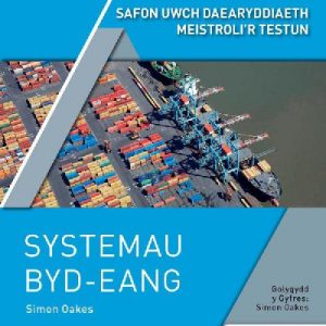 Safon Uwch Daearyddiaeth Meistroli'r Testun: Systemau Byd-Eang