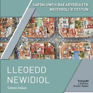 Safon Uwch Daearyddiaeth Meistroli'r Testun: Lleoedd Newidiol