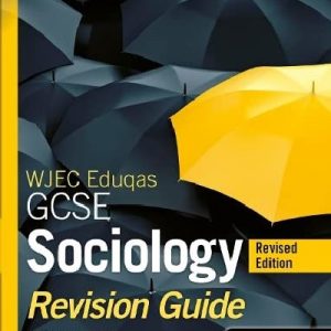 WJEC Eduqas GCSE Sociology Revision Guide - Revised Edition