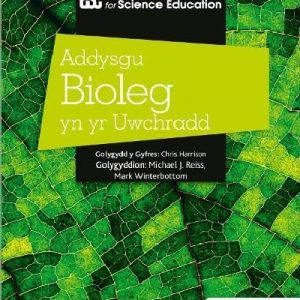 Addysgu Bioleg yn yr Uwchradd