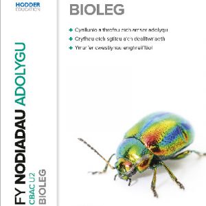 CBAC Bioleg U2: Fy Nodiadau Adolygu