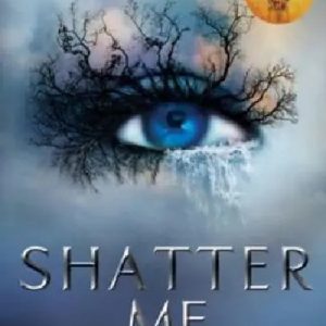 Shatter Me