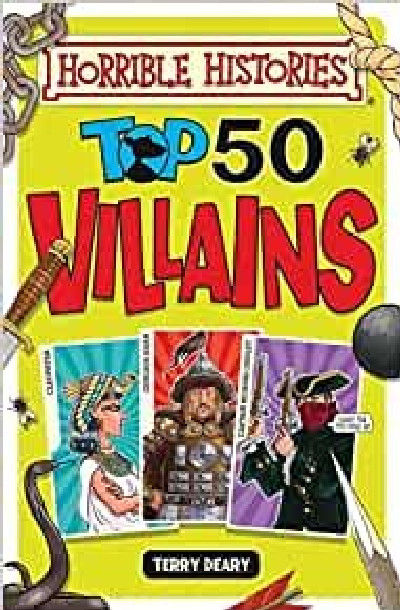 Horrible Histories: Top 50 Villains