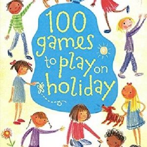 100 Games to Play on Holiday