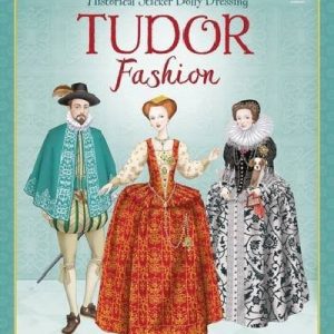 Historical Sticker Dolly Dressing Tudor Fashion
