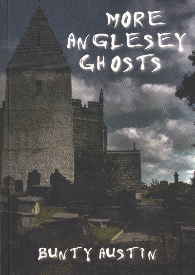 More Anglesey Ghosts