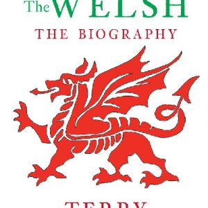 Welsh, The - The Biography