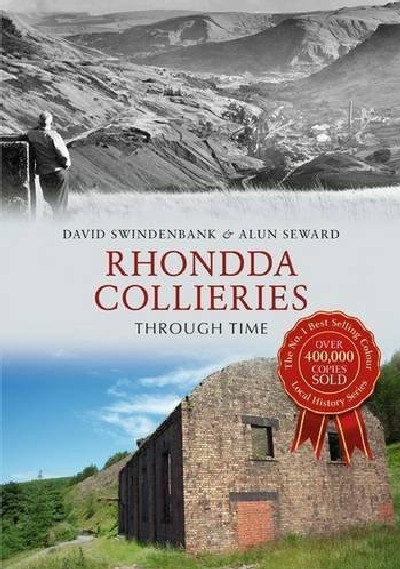 Rhondda Collieries Through Time
