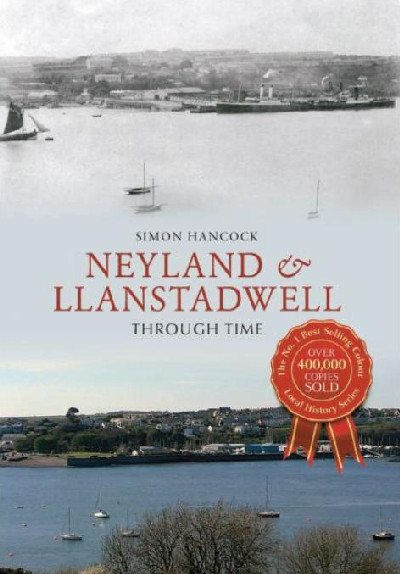 Neyland and Llanstadwell Through Time