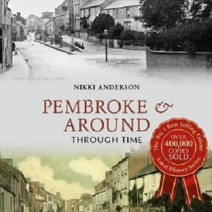 Pembroke and Around Through Time