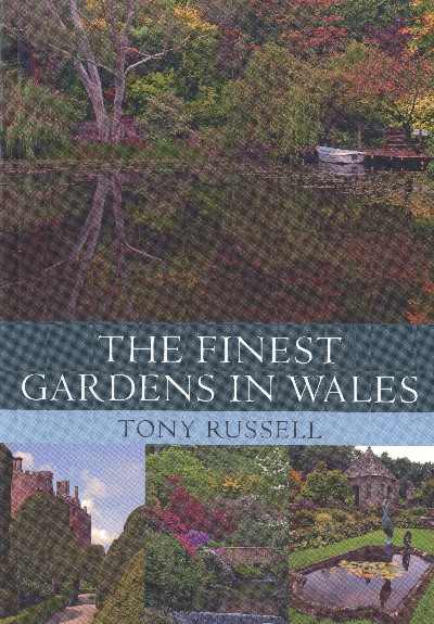 The Finest Gardens in Wales