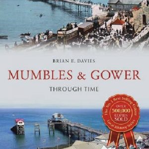Mumbles and Gower Through Time