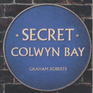 Secret Colwyn Bay