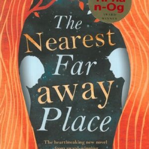 Nearest Far Away Place, The