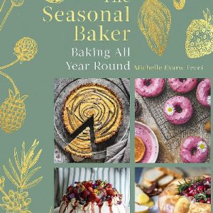 Seasonal Baker, The - Baking All Year Round