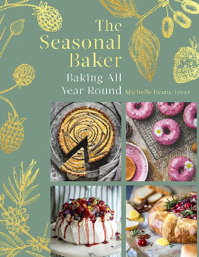 Seasonal Baker, The - Baking All Year Round