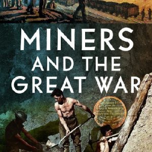 Miners and the Great War