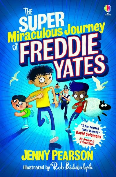 Super Miraculous Journey of Freddie Yates, The
