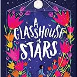 Glasshouse of Stars, A
