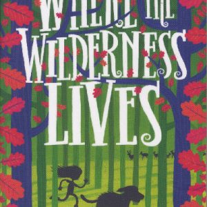 Where the Wilderness Lives