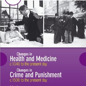 WJEC GCSE History Changes in Health and Medicine C.1340 to the Present Day and Changes in Crime and Punishment C.1500 to the Present Day