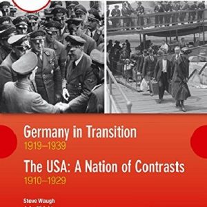 WJEC GCSE History Germany in Transition, 1919-1939 and the Usa: A Nation of Contrasts, 1910-1929