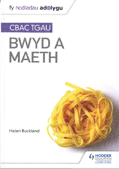 Fy Nodiadau Adolygu: CBAC TGAU Bwyd a Maeth