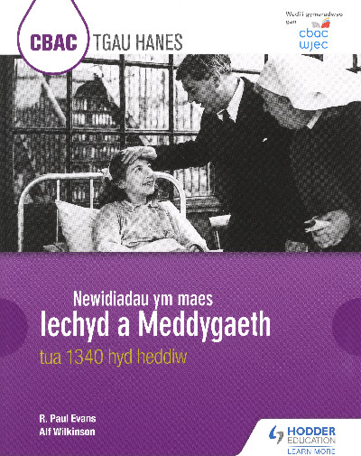 CBAC TGAU Hanes: Newidiadau ym Maes Iechyd a Meddygaeth tua 1340 hyd Heddiw