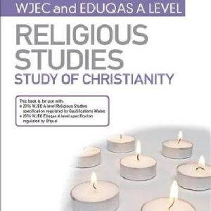 My Revision Notes: WJEC and Eduqas A Level Religious Studies Study of Christianity