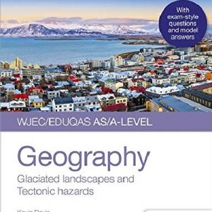 WJEC/Eduqas AS/A-Level Geography Student Guide 3: Glaciated Lands