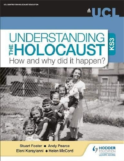 Understanding the Holocaust at KS3: How and Why Did It Happen?