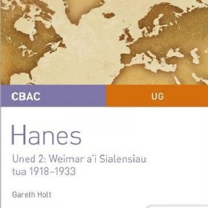 CBAC UG Hanes - Canllaw i Fyfyrwyr Uned 2: Weimar a'i Sialensiau, Tua 1918-1933