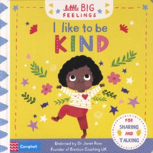 Little Big Feelings: i like to Be Kind